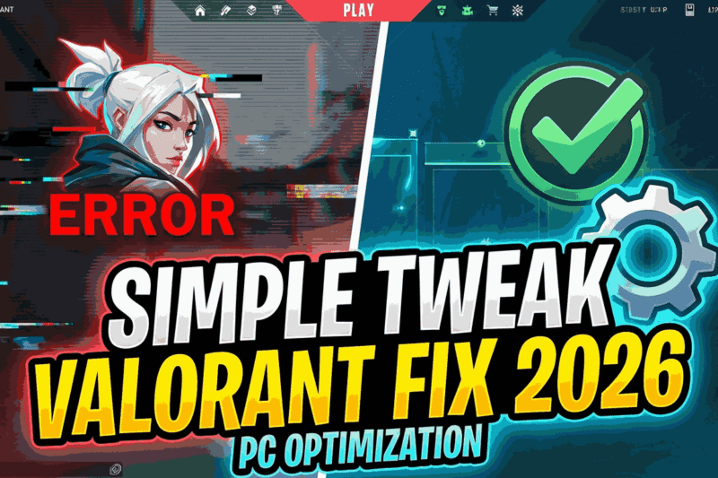 Simple Tweak for Valorant Fix in 2026