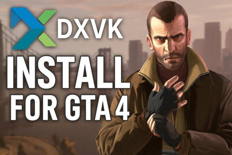 Download DXVK For GTA 4