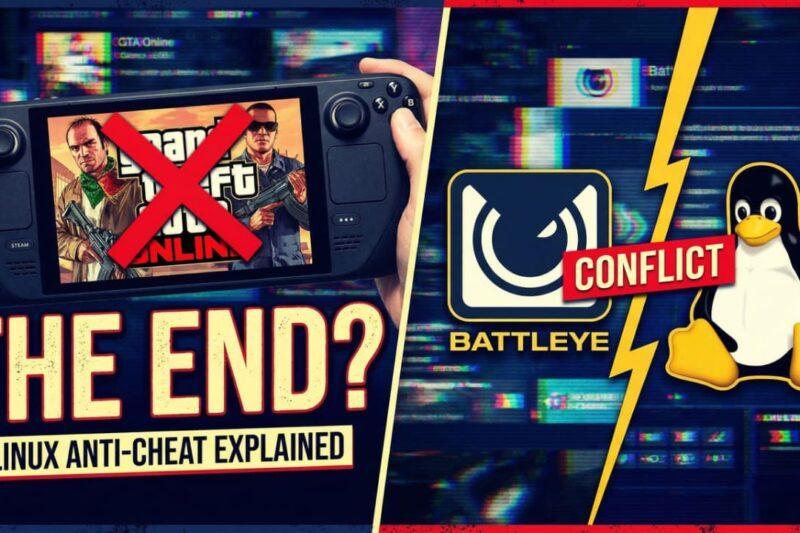 The End of GTA Online on Steam Deck? The BattlEye Linux Conflict Explained