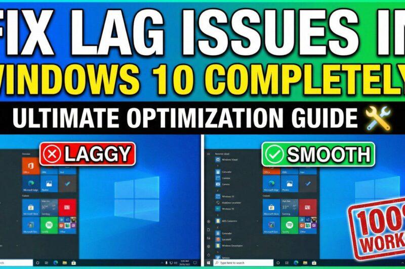 Fix lag issues in Windows 10 Completely
