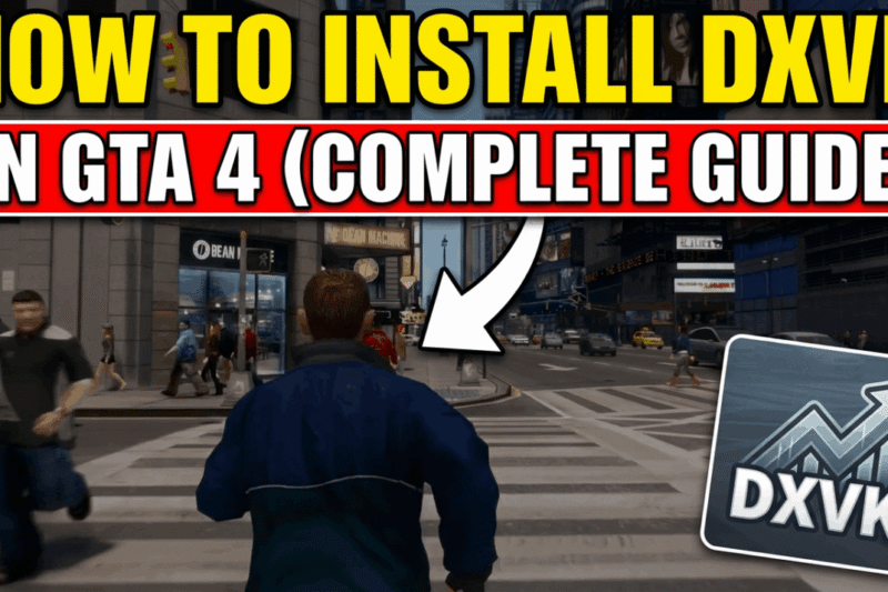 How to Install DXVK in GTA 4 (Complete Guide)