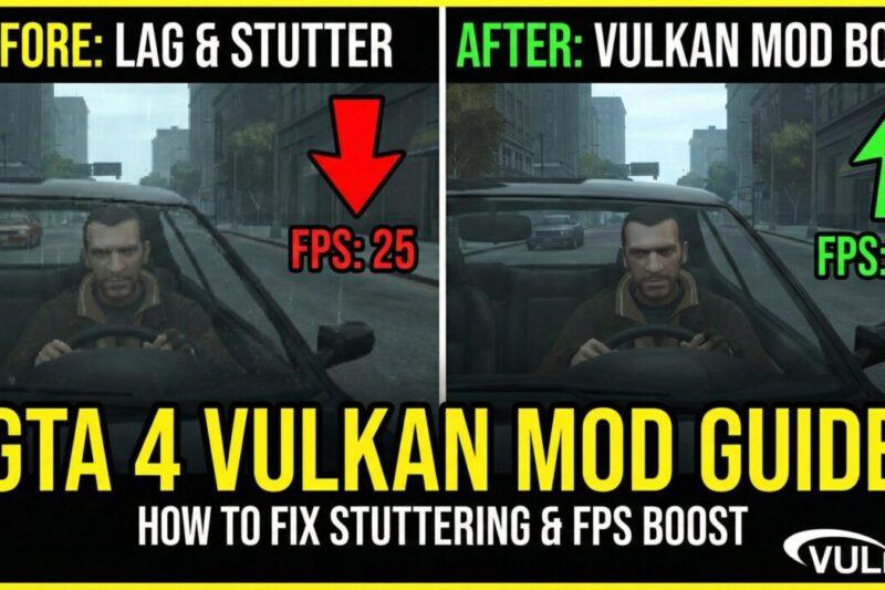 GTA 4 Vulkan Mod Guide: How to Fix Stuttering and FPS boost