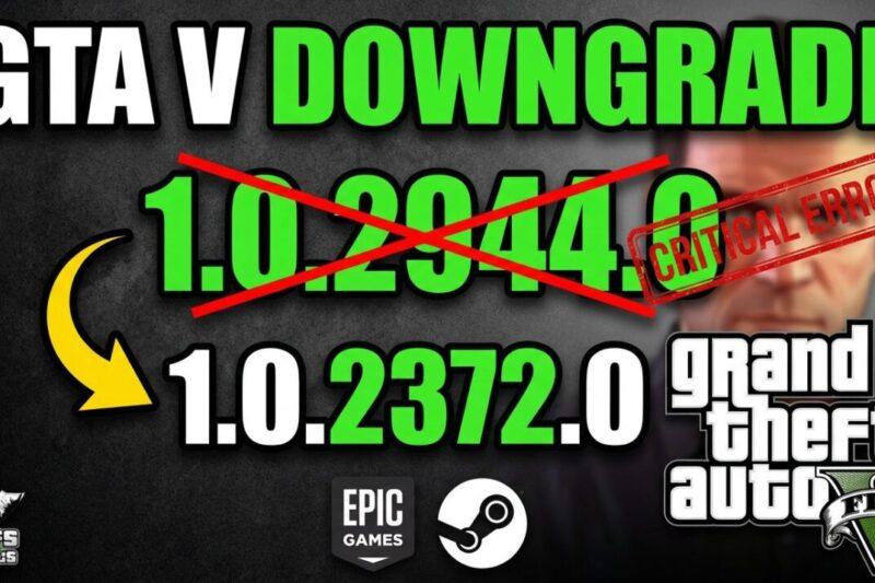 How to Downgrade GTA 5 For PC: A Complete Step-by-Step Guide