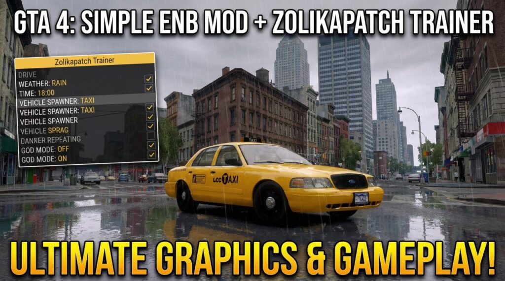 GTA 4 Simple ENB Mod and Zolikapatch Trainer menu interface showing ultimate graphics and gameplay enhancements