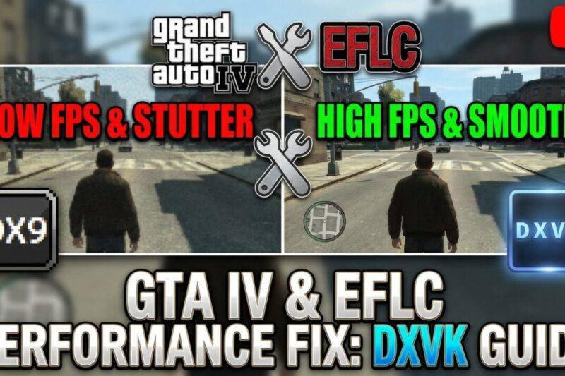 GTA4 DXVK (stutter and low performance fix for GTA IV and EFLC)